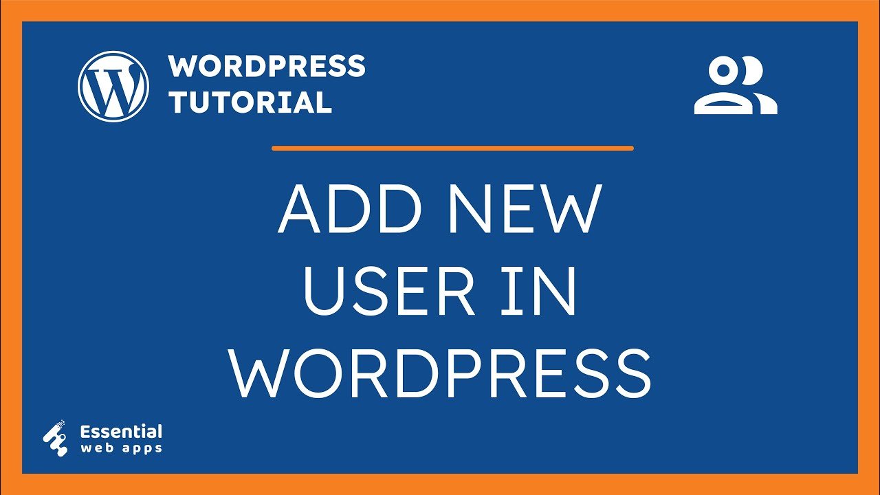 How to add user to WordPress admin - Essential Web Apps